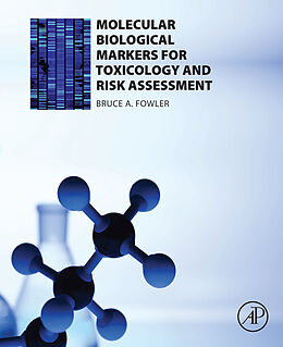 eBook (epub) Molecular Biological Markers for Toxicology and Risk Assessment de Bruce A. Fowler