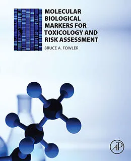 E-Book (pdf) Molecular Biological Markers for Toxicology and Risk Assessment von Bruce A. Fowler