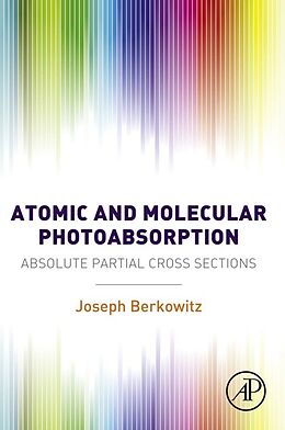 eBook (pdf) Atomic and Molecular Photoabsorption de Joseph Berkowitz