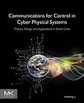 E-Book (epub) Communications for Control in Cyber Physical Systems von Husheng Li
