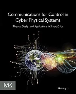E-Book (epub) Communications for Control in Cyber Physical Systems von Husheng Li