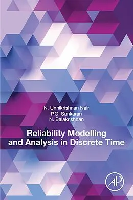 E-Book (epub) Reliability Modelling and Analysis in Discrete Time von Unnikrishnan Nair, P. G. Sankaran, N. Balakrishnan
