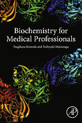 eBook (pdf) Biochemistry for Medical Professionals de Tsugikazu Komoda, Toshiyuki Matsunaga