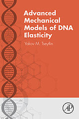 eBook (pdf) Advanced Mechanical Models of DNA Elasticity de Yakov M Tseytlin