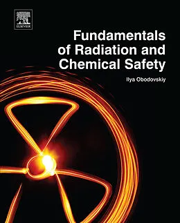 E-Book (epub) Fundamentals of Radiation and Chemical Safety von Ilya Obodovskiy