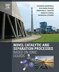 E-Book (pdf) Novel Catalytic and Separation Processes Based on Ionic Liquids von Dickson Ozokwelu, Suojiang Zhang, Obiefuna Okafor