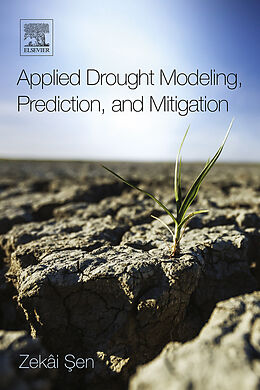 eBook (pdf) Applied Drought Modeling, Prediction, and Mitigation de Zekâi Sen