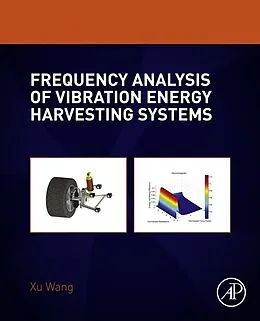 E-Book (pdf) Frequency Analysis of Vibration Energy Harvesting Systems von Xu Wang