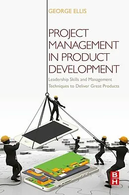 E-Book (epub) Project Management in Product Development von George Ellis