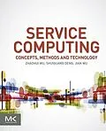 E-Book (pdf) Service Computing: Concept, Method and Technology von Zhaohui Wu