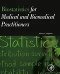 E-Book (epub) Biostatistics for Medical and Biomedical Practitioners von Frcp Hoffman MD