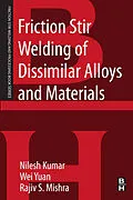 E-Book (pdf) Friction Stir Welding of Dissimilar Alloys and Materials von Nilesh Kulkarni, Rajiv S. Mishra, Wei Yuan