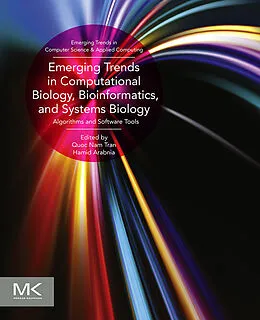E-Book (pdf) Emerging Trends in Computational Biology, Bioinformatics, and Systems Biology von Hamid R Arabnia, Quoc Nam Tran
