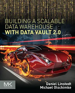 E-Book (pdf) Building a Scalable Data Warehouse with Data Vault 2.0 von Daniel Linstedt, Michael Olschimke