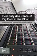 E-Book (pdf) Reliability Assurance of Big Data in the Cloud von Yun Yang, Wenhao Li, Dong Yuan