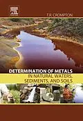 E-Book (pdf) Determination of Metals in Natural Waters, Sediments, and Soils von T. R. Crompton
