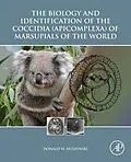 E-Book (pdf) The Biology and Identification of the Coccidia (Apicomplexa) of Marsupials of the World von Donald W. Duszynski
