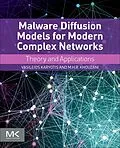 E-Book (epub) Malware Diffusion Models for Modern Complex Networks von Vasileios Karyotis, M. H. R. Khouzani