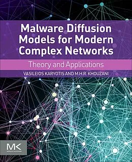 E-Book (epub) Malware Diffusion Models for Modern Complex Networks von Vasileios Karyotis, M. H. R. Khouzani