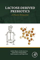 eBook (pdf) Lactose-Derived Prebiotics de Andrés Illanes, Cecilia Guerrero, Carlos Vera