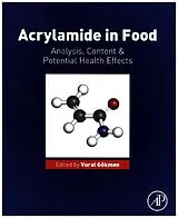 Kartonierter Einband Acrylamide in Food von Vural Gokmen