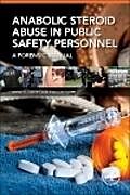 E-Book (pdf) Anabolic Steroid Abuse in Public Safety Personnel von Brent E. Turvey, Stan Crowder
