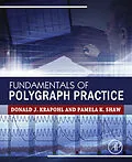E-Book (epub) Fundamentals of Polygraph Practice von Donald Krapohl, Pamela Shaw