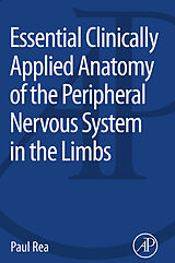 eBook (pdf) Essential Clinically Applied Anatomy of the Peripheral Nervous System in the Limbs de Paul Rea