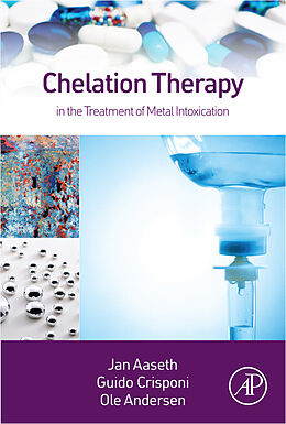 eBook (epub) Chelation Therapy in the Treatment of Metal Intoxication de Jan Aaseth, Guido Crisponi, Ole Anderson