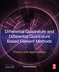 E-Book (epub) Differential Quadrature and Differential Quadrature Based Element Methods von Xinwei Wang