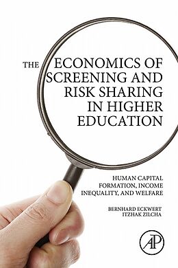 E-Book (epub) The Economics of Screening and Risk Sharing in Higher Education von Bernhard Eckwert, Itzhak Zilcha