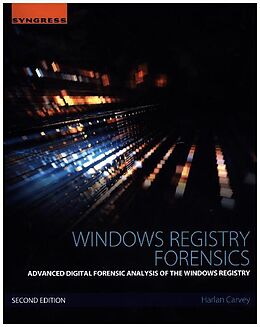 Kartonierter Einband Windows Registry Forensics von Harlan Carvey