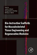 E-Book (epub) Bio-Instructive Scaffolds for Musculoskeletal Tissue Engineering and Regenerative Medicine von Justin Brown, Sangamesh G. Kum Bar, Brittany Banik