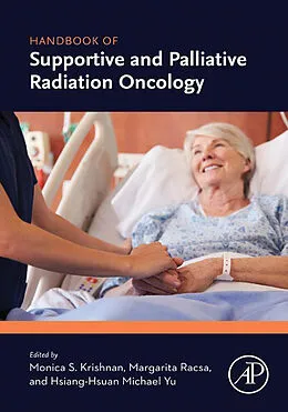 E-Book (epub) Handbook of Supportive and Palliative Radiation Oncology von Monica S Krishnan, Margarita Racsa, Hsiang-Hsuan Michael Yu