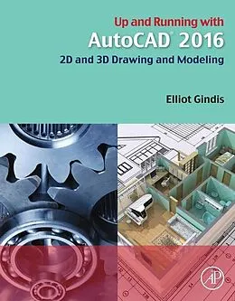 E-Book (epub) Up and Running with AutoCAD 2016 von Elliot J. Gindis