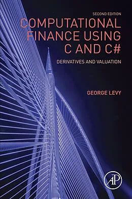E-Book (pdf) Computational Finance Using C and C von University of Oxford Levy DPhil