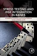 E-Book (epub) Stress Testing and Risk Integration in Banks von Tiziano Bellini