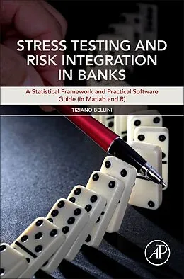 E-Book (epub) Stress Testing and Risk Integration in Banks von Tiziano Bellini