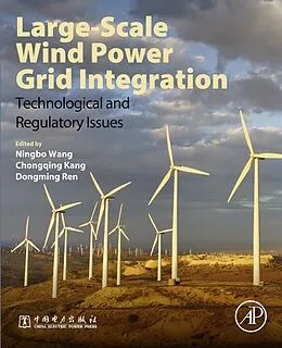 E-Book (pdf) Large-Scale Wind Power Grid Integration von Ningbo Wang, Chongqing Kang, Dongming Ren