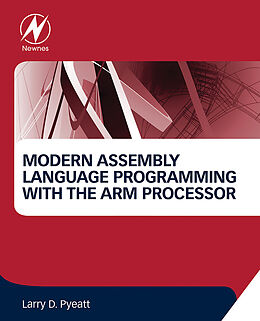 eBook (epub) Modern Assembly Language Programming with the ARM Processor de Larry D Pyeatt Ph. D.