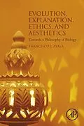 E-Book (pdf) Evolution, Explanation, Ethics and Aesthetics von Francisco J. Ayala