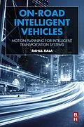 E-Book (epub) On-Road Intelligent Vehicles von Rahul Kala