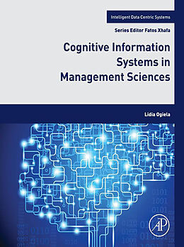 eBook (epub) Cognitive Information Systems in Management Sciences de Lidia Dominika Ogiela