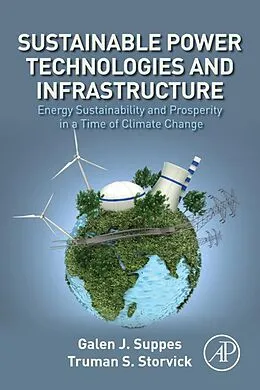 E-Book (epub) Sustainable Power Technologies and Infrastructure von Galen J. Suppes, Truman S. Storvick
