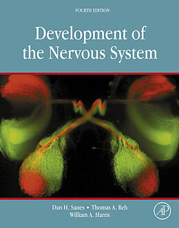 E-Book (epub) Development of the Nervous System von Dan H. Sanes, Thomas A. Reh, William A. Harris