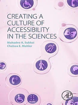 E-Book (pdf) Creating a Culture of Accessibility in the Sciences von Mahadeo A. Sukhai, Chelsea E. Mohler