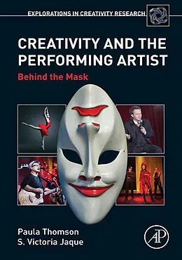 E-Book (epub) Creativity and the Performing Artist von Paula Thomson, Victoria S. Jaque