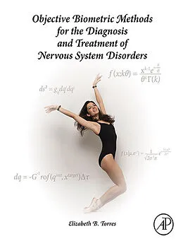 E-Book (pdf) Objective Biometric Methods for the Diagnosis and Treatment of Nervous System Disorders von Elizabeth B. Torres
