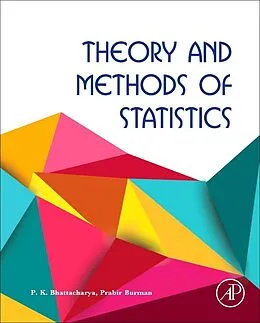 E-Book (pdf) Theory and Methods of Statistics von P. K. Bhattacharya, Prabir Burman