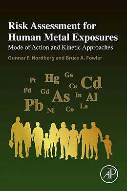 E-Book (pdf) Risk Assessment for Human Metal Exposures von Gunnar F. Nordberg, Bruce A. Fowler
